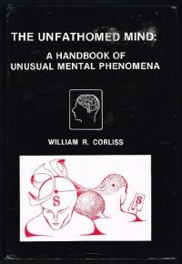 cover of the book Unfathomed Mind: A Handbook of Unusual Mental Phenomena