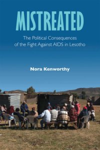 cover of the book Mistreated: The Political Consequences of the Fight Against AIDS in Lesotho