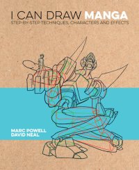 cover of the book I Can Draw Manga: Step by Step Techniques, Characters and Effects