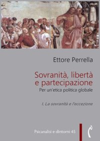 cover of the book Sovranità, libertà e partecipazione. I. La sovranità e l’eccezione