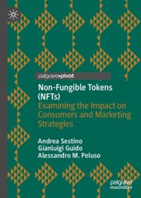 cover of the book Non-Fungible Tokens (NFTs): Examining The Impact On Consumers And Marketing Strategies