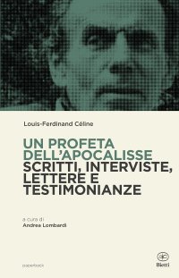 cover of the book Un profeta dell'Apocalisse. Scritti, interviste, lettere e testimonianze