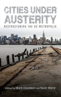 cover of the book Cities Under Austerity: Restructuring the US Metropolis