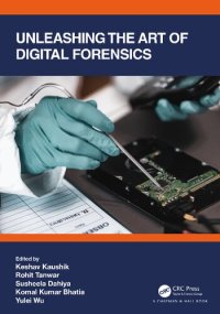 cover of the book Unleashing the Art of Digital Forensics