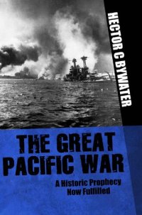 cover of the book Great Pacific War: A History of the American-Japanese Campaign of 1931-33