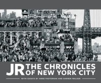 cover of the book JR: The Chronicles of New York City