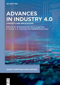 cover of the book Advances in Industry 4.0: Concepts and Applications (Smart Computing Applications)