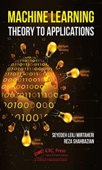 cover of the book Machine Learning Theory to Applications: Theory to Applications