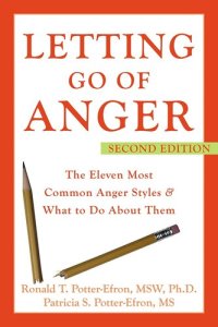 cover of the book Letting Go of Anger: The Eleven Most Common Anger Styles and What to Do about Them: The Eleven Most Common Anger Styles and What to Do about Them