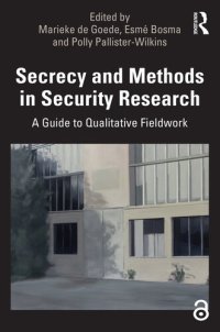 cover of the book Secrecy and Methods in Security Research: A Guide to Qualitative Fieldwork