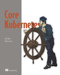 cover of the book Core Kubernetes