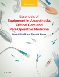 cover of the book Essentials of Equipment in Anaesthesia, Critical Care and Perioperative Medicine, 5th Edition