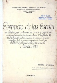 cover of the book Extracto de las escrituras públicas, que contienen los censos y capellanías de este Convento de Santo Tomás de Aquino de Huancavelica del Orden de Predicadores en el que se individualisan los progresos, que ha tenido cada censo, desde su principio hasta e