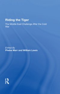 cover of the book Riding the Tiger: The Middle East Challenge After the Cold War