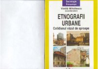 cover of the book Etnografii urbane: cotidianul vazut de aproape