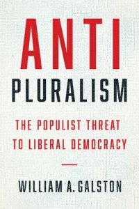 cover of the book Anti-Pluralism: The Populist Threat To Liberal Democracy