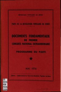 cover of the book Parti de la révolution populaire du Bénin. Documents fondamentaux du premier Congrès national extraordinairé. Programme du Parti. Mai 1976