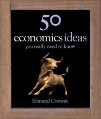 cover of the book 50 Economics Ideas You Really Need to Know