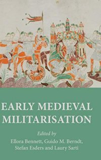 cover of the book Early Medieval Militarisation