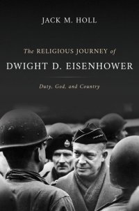 cover of the book The Religious Journey of Dwight D. Eisenhower: Duty, God, and Country