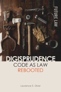 cover of the book Digisprudence: Code As Law Rebooted