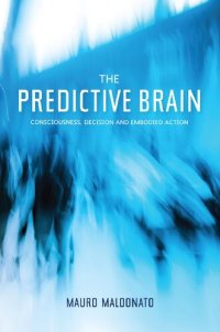 cover of the book The Predictive Brain: Consciousness, Decision and Embodied Action