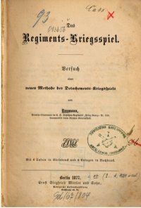 cover of the book Das Regiments-Kriegsspiel : Versuch einer neuen Methode des Detachments-Kriegsspiels