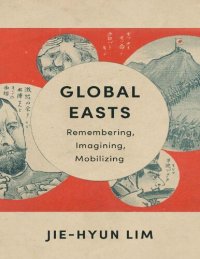 cover of the book Global Easts : remembering, imagining, mobilizing