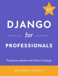 cover of the book Django for Professionals: Production websites with Python & Django 3.1