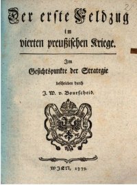 cover of the book Der erste Feldzug im vierten Preußischen Kriege ; Im Gesichtspunkte der Strategie