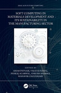 cover of the book Soft Computing in Materials Development and its Sustainability in the Manufacturing Sector (Edge AI in Future Computing)