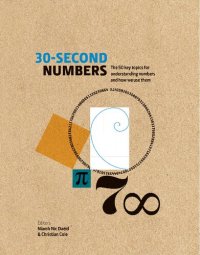 cover of the book 30-Second Numbers: The 50 Key Topics for Understanding Numbers and How We Use Them