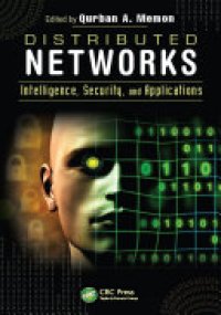 cover of the book Distributed Networks: Intelligence, Security, and Applications