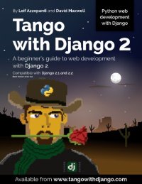 cover of the book Tango with Django 2: A beginner’s guide to web development with Django 2 (v.2020-01a)