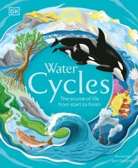 cover of the book Water Cycles: The Source of Life from Start to Finish