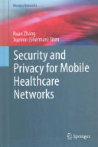 cover of the book Security and Privacy for Mobile Healthcare Networks