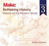 cover of the book ReMaking History, Volume 3: Makers of the Modern World