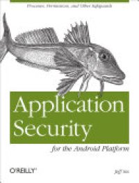 cover of the book Application Security for the Android Platform: Processes, Permissions, and Other Safeguards