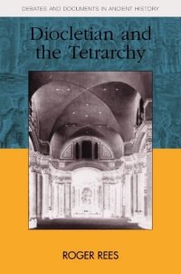 cover of the book Diocletian and the Tetrarchy