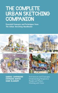 cover of the book The Complete Urban Sketching Companion: Essential Concepts and Techniques from The Urban Sketching Handbooks