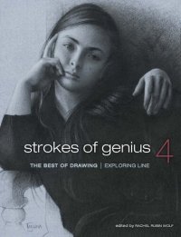 cover of the book Strokes of Genius 4: The Best of Drawing: Exploring Line