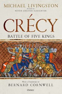 cover of the book Crécy: Battle of Five Kings