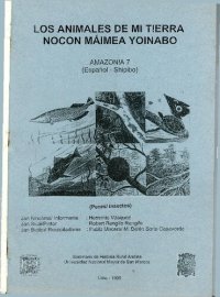 cover of the book Los animales de mi tierra: Nocon máimea yoinabo. Español - shipibo (Pano). Peces/ Insectos