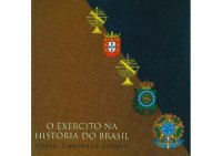 cover of the book O Exército na História do Brasil - Vol.4 (Mapas, Esquemas e Esboços)