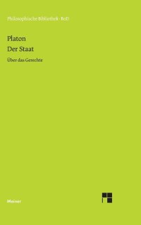 cover of the book Platon Der Staat: Über das Gerechte