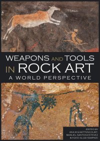 cover of the book Weapons and Tools in Rock Art: A World Perspective