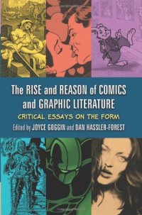 cover of the book The Rise and Reason of Comics and Graphic Literature: Critical Essays on the Form