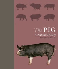 cover of the book The Pig: A Natural History