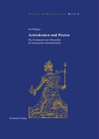 cover of the book Aristokraten und Poeten. Die Grammatik einer Mentalität im tolosanischen Hochmittelalter