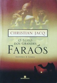 cover of the book O Egito dos Grandes Faraós - História & Lenda